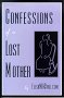 Confessions of a Lost Mother